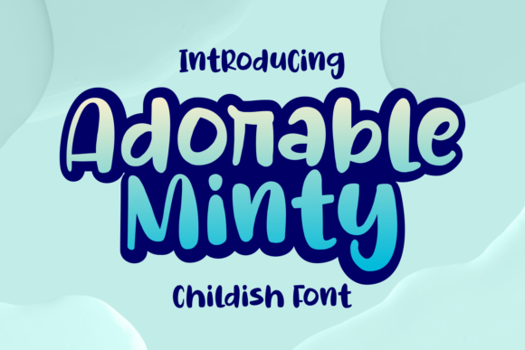 Adorable Minty: A Chic Typeface for Modern Designers