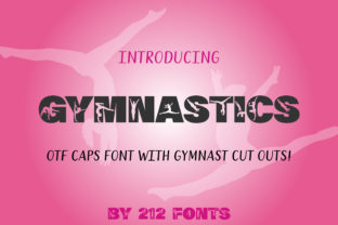 Gymnastics: A Dynamic Display Font for Creative Projects